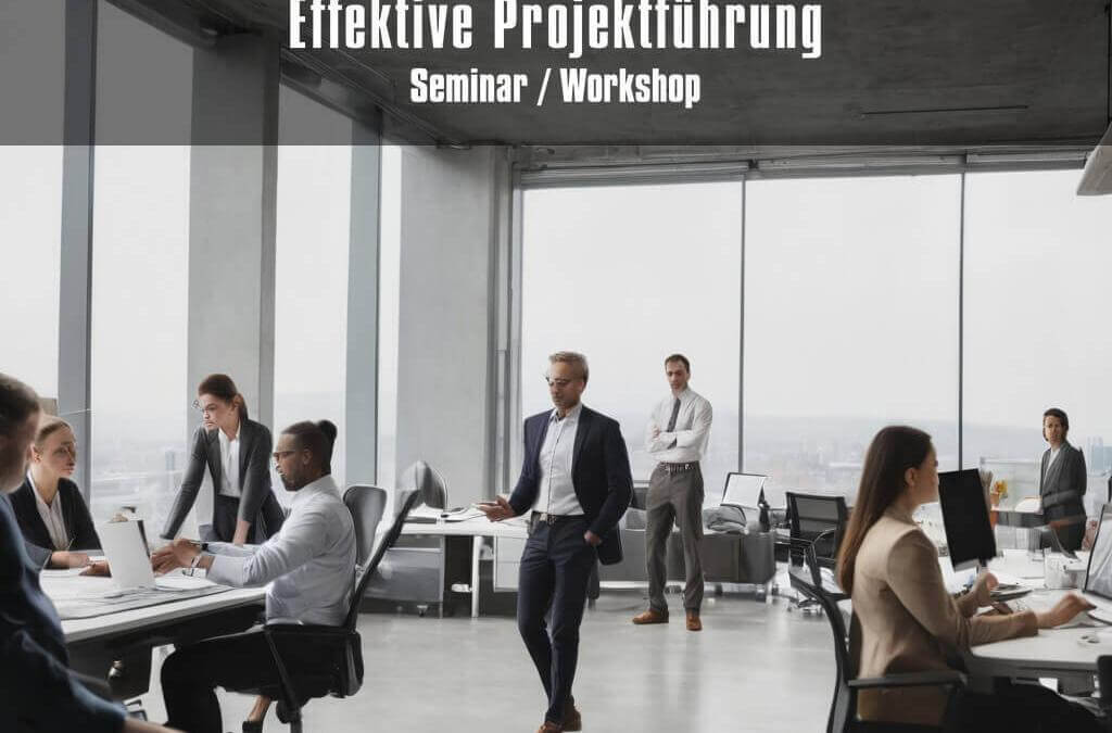 Effektive Projektführung